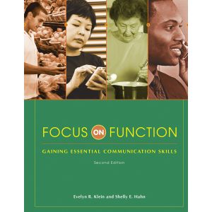 Focus on Function: Gaining Essential Communication Skills-Second Edition