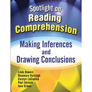 Spotlight on Reading Comprehension: Making Inferences and Drawing Conclusions E-Book